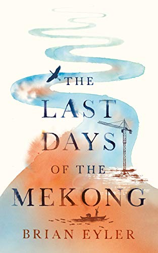 Last Days of the Mighty Mekong [Paperback]