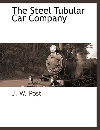 Steel Tubular Car Company [Paperback]