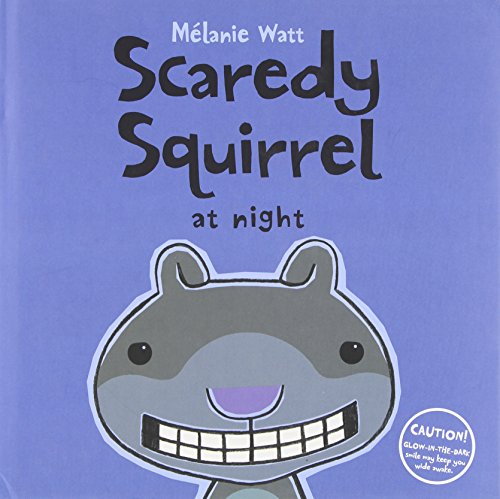 Scaredy Squirrel at Night [Hardcover]