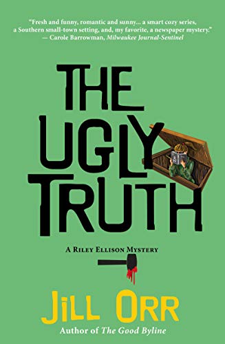 The Ugly Truth: A Riley Ellison Mystery [Hardcover]