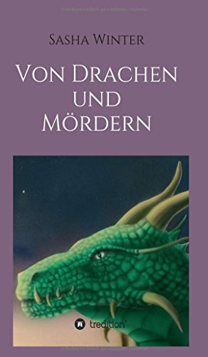 Von Drachen Und Mordern (german Edition) [Paperback]