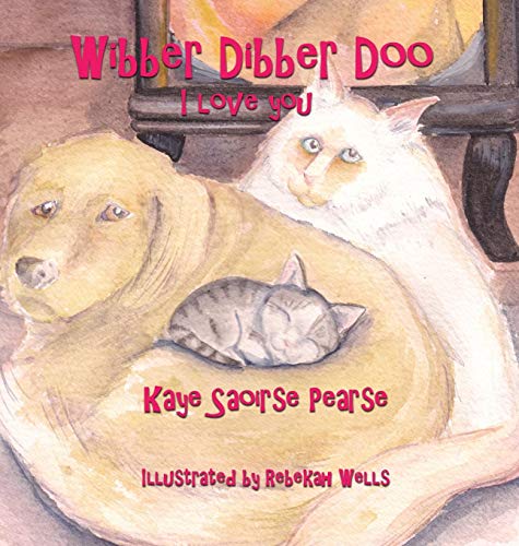 Wibber Dibber Doo, I Love You [Hardcover]