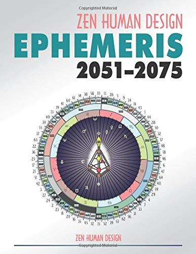 Zen Human Design Ephemeris 2026-50 [Paperback]