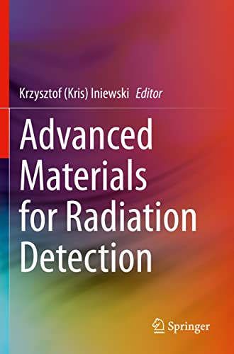 Advanced Materials for Radiation Detection [Paperback]