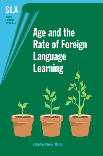 Age and the Rate of Foreign Language Learning [Paperback]