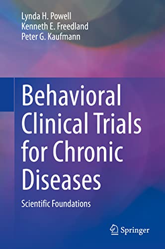 Behavioral Clinical Trials for Chronic Diseases: Scientific Foundations [Hardcover]