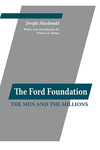 Ford Foundation The Men and the Millions [Paperback]