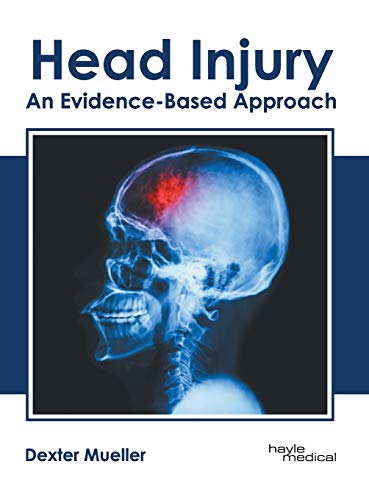 Head Injury An Evidence-Based Approach [Hardcover]