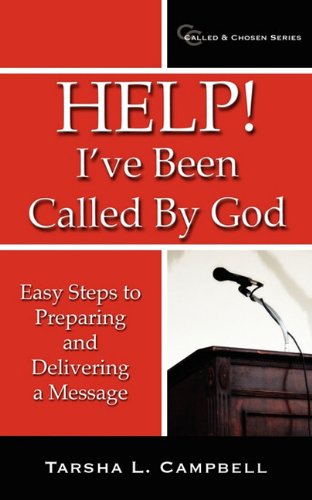 Help I've Been Called By God Easy Steps To Preparing And Delivering A Message [Paperback]