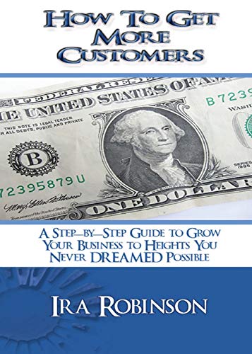 Ho To Get More Customers Better Business Builder Series Book 2 [Paperback]