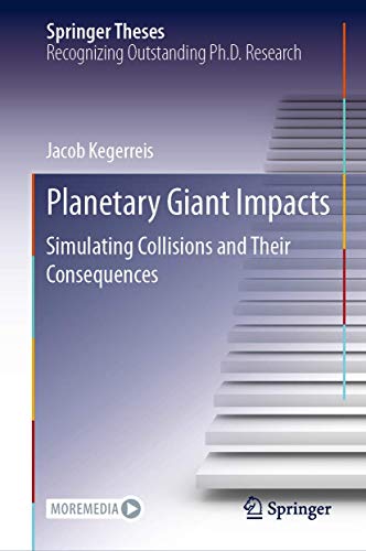 Planetary Giant Impacts: Simulating Collisions and Their Consequences [Hardcover]