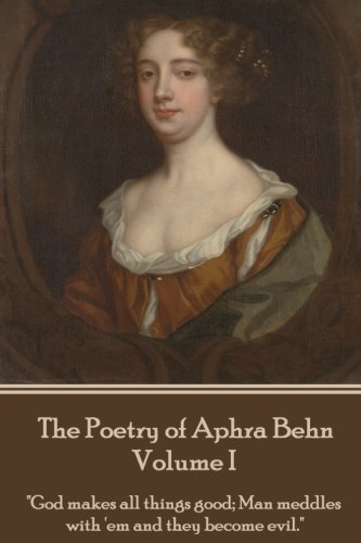 Poetry of Aphra Behn - Volume I [Paperback]