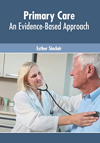 Primary Care An Evidence-Based Approach [Hardcover]