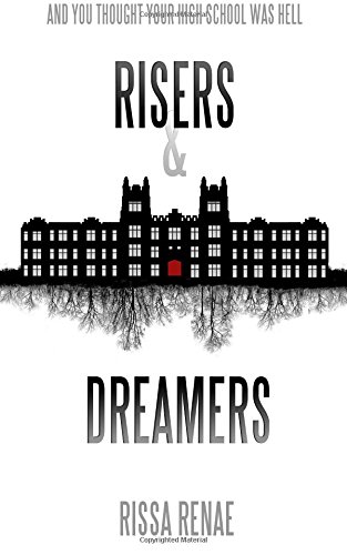 Risers And Dreamers (the Rose Cross Academy) (volume 1) [Paperback]