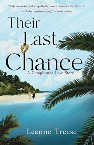 Their Last Chance  A Complicated Love Story [Paperback]