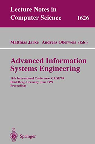 Advanced Information Systems Engineering: 11th International Conference, CAiSE'9 [Paperback]