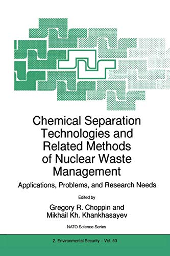 Chemical Separation Technologies and Related Methods of Nuclear Waste Management [Hardcover]