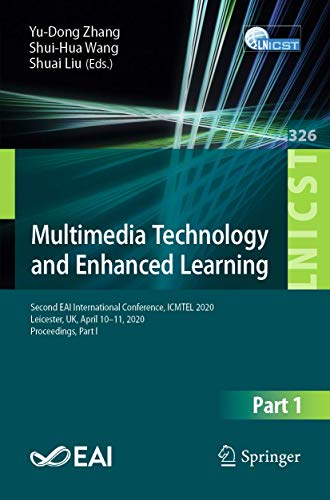 Multimedia Technology and Enhanced Learning: Second EAI International Conference [Paperback]