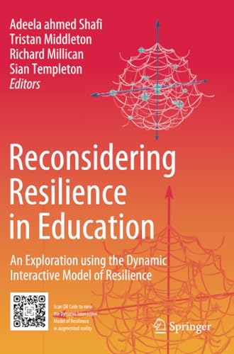 Reconsidering Resilience in Education An Exploration using the Dynamic Interact [Paperback]