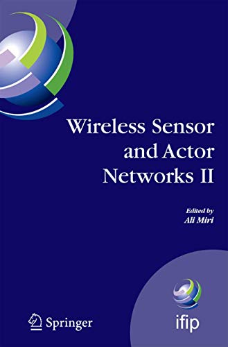 Wireless Sensor and Actor Networks II: Proceedings of the 2008 IFIP Conference o [Paperback]