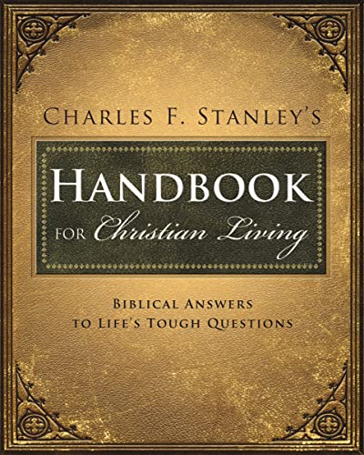 Charles Stanley's Handbook for Christian Livi