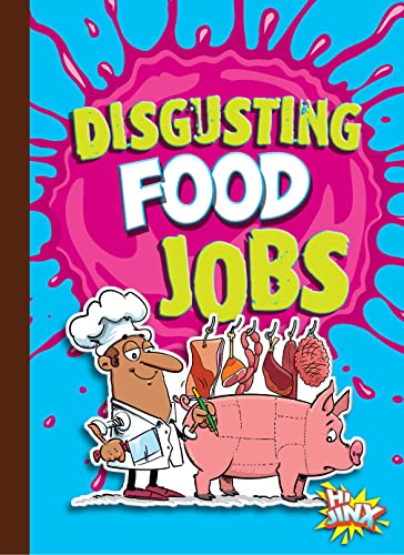 Disgusting Food Jobs [Paperback]