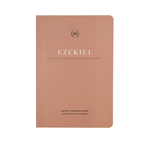 LSB Scripture Study Notebook: Ezekiel: Legacy Standard Bible [Paperback]