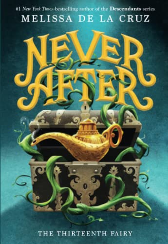 Never After: The Thirteenth Fairy [Paperback]