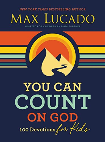 You Can Count on God: 100 Devotions for Kids [Hardcover]