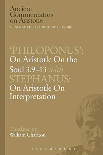 'Philoponus' On Aristotle On the Soul 3.9-13 ith Stephanus On Aristotle On In [Paperback]