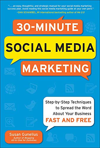 30-Minute Social Media Marketing Step-by-step Techniques to Spread the Word Abo [Paperback]