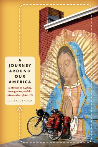 A Journey Around Our America A Memoir on Cycling, Immigration, and the Latinoiz [Paperback]