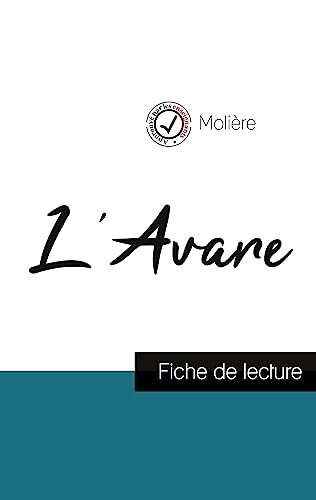 L'Avare De Moliere (Fiche De Lecture Et Analyse Complete De L'Oeuvre)