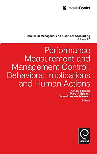 Performance Measurement And Management Control Behavioral Implications And Huma [Hardcover]