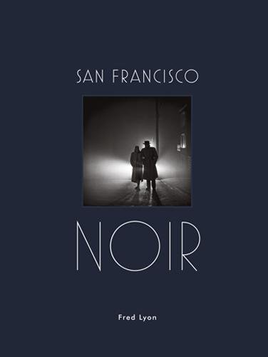 San Francisco Noir [Hardcover]