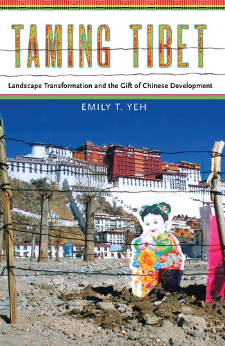 Taming Tibet Landscape Transformation And The Gift Of Chinese Development (stud [Hardcover]