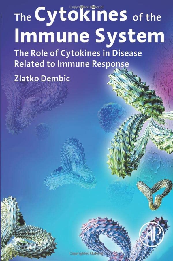 The Cytokines of the Immune System The Role of Cytokines in Disease Related to  [Paperback]