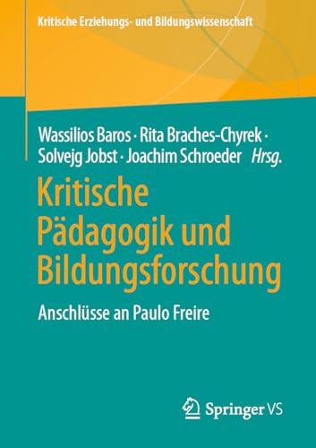 Kritische Pdagogik und Bildungsforschung: Anschlsse an Paulo Freire [Paperback]