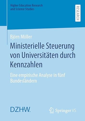 Ministerielle Steuerung von Universitten durch Kennzahlen: Eine empirische Anal [Paperback]