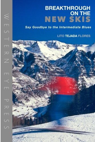 Breakthrough on the New Skis : Say Goodbye to the Intermediate Blues [Paperback]