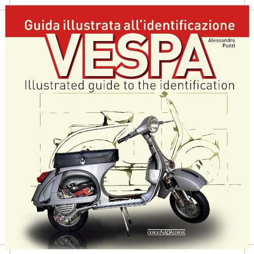 Vespa: Guida illustrata all'identificazione/Illustrated guide to the identif [Paperback]