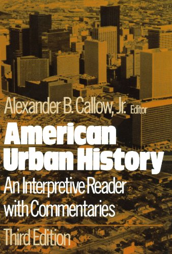 American Urban History An Interpretive Reader ith Commentaries [Paperback]