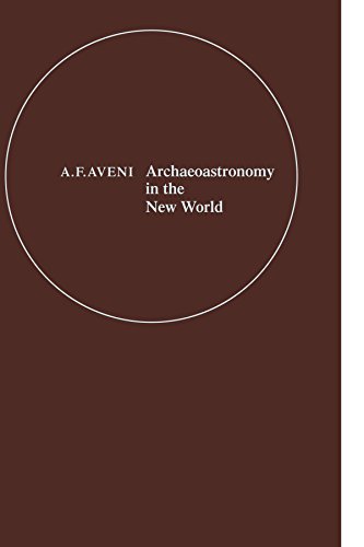 Archaeoastronomy in the Ne World American Primitive Astronomy [Paperback]