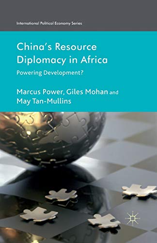 China's Resource Diplomacy in Africa Poering Development [Paperback]