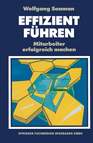 Effizient Fhren: Mitarbeiter erfolgreich machen [Paperback]