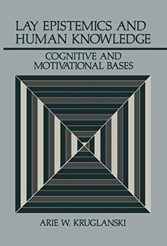 Lay Epistemics and Human Knowledge: Cognitive and Motivational Bases [Paperback]