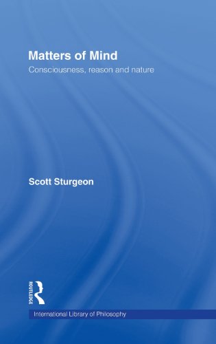 Matters of Mind Consciousness, Reason and Nature [Hardcover]