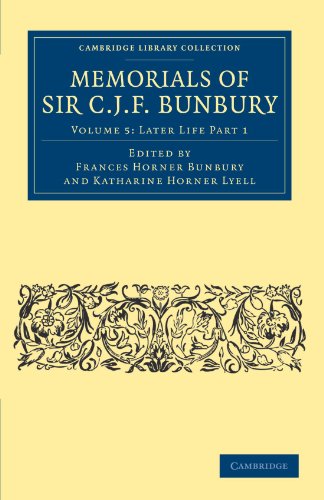 Memorials of Sir C. J. F. Bunbury, Bart [Paperback]