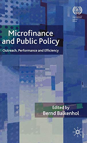 Microfinance and Public Policy: Outreach, Performance and Efficiency [Hardcover]