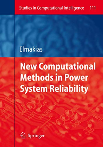 New Computational Methods in Power System Reliability [Paperback]